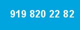 919 820 22 82